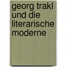 Georg Trakl und die literarische Moderne door Onbekend