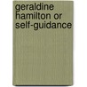 Geraldine Hamilton Or Self-Guidance door Onbekend