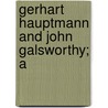 Gerhart Hauptmann And John Galsworthy; A by Walter Hï¿½Nrichs Renner Trumbauer