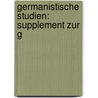 Germanistische Studien: Supplement Zur G by Karl Friedrich Bartsch