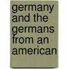 Germany And The Germans From An American door Price Collier