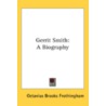 Gerrit Smith: A Biography door Onbekend