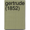 Gertrude (1852) door Onbekend