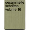 Gesammelte Schriften, Volume 16 door Heinrich Seidel
