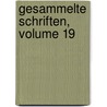 Gesammelte Schriften, Volume 19 by Berthold Auerbach