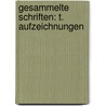 Gesammelte Schriften: T. Aufzeichnungen door August Lewald