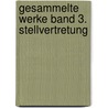 Gesammelte Werke Band 3. Stellvertretung by Dorothee Sölle