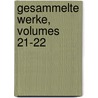 Gesammelte Werke, Volumes 21-22 door Heinrich Laube