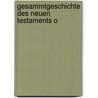 Gesammtgeschichte Des Neuen Testaments O door Heinrich Ernst Ferdinand Guericke