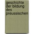 Geschichte Der Bildung Des Preussischen
