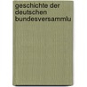 Geschichte Der Deutschen Bundesversammlu door Leopold Friedrich Ilse