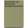 Geschichte Der Deutschen Bundesversammlu by Leopold Friedrich Ilse