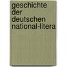 Geschichte Der Deutschen National-Litera by Anonymous Anonymous