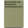 Geschichte Der Deutschen Rechtswissensch by Roderich Von Stintzing