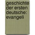 Geschichte Der Ersten Deutsche: Evangeli
