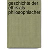 Geschichte Der Ethik Als Philosophischer door Friedrich Jodl
