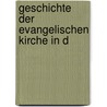 Geschichte Der Evangelischen Kirche In D door Heinrich Neu