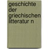 Geschichte Der Griechischen Litteratur N by Maximilian Samson Friedrich Schoell