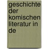 Geschichte Der Komischen Literatur In De by Friedrich Wilhelm Ebeling