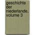Geschichte Der Niederlande, Volume 3