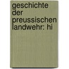 Geschichte Der Preussischen Landwehr: Hi by R. Braeuner