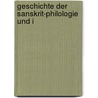 Geschichte Der Sanskrit-Philologie Und I door Ernst Windisch