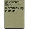 Geschichte Der St Dteverfassung In Deuts by Georg Ludwig Von Maurer