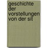 Geschichte Der Vorstellungen Von Der Sit by Carl Friedrich Stï¿½Udlin