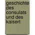 Geschichte Des Consulats Und Des Kaisert