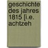 Geschichte Des Jahres 1815 [I.E. Achtzeh