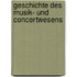 Geschichte Des Musik- Und Concertwesens