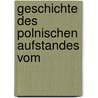 Geschichte Des Polnischen Aufstandes Vom door Moritz Sala