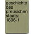 Geschichte Des Preusichen Staats: 1806-1