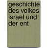 Geschichte Des Volkes Israel Und Der Ent by Heinrich Julius Holtzmann