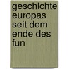 Geschichte Europas Seit Dem Ende Des Fun by Friedrich Ludwig G. Von Raumer
