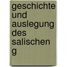 Geschichte Und Auslegung Des Salischen G by Tileman Dothias Wiarda