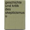 Geschichte Und Kritik Des Skepticismus U door Johann Friedri Tafel