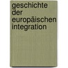 Geschichte der europäischen Integration by Gabriele Clemens