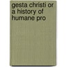 Gesta Christi Or A History Of Humane Pro door Charles Loring Brace