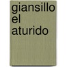 Giansillo El Aturido door Don Pedro Calvo