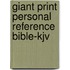 Giant Print Personal Reference Bible-kjv