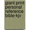 Giant Print Personal Reference Bible-kjv by Unknown