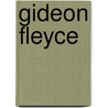 Gideon Fleyce by Henry W. Lucy