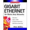 Gigabit Ethernet For Metro Area Networks by Paul Bedell