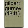 Gilbert Gurney (1841) door Onbekend