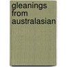 Gleanings From Australasian by Mary E. Wilkinson