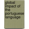 Global Impact of the Portuguese Language door Onbekend