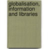 Globalisation, Information and Libraries door Ruth Rikowski