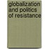 Globalization and Politics of Resistance