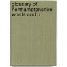 Glossary Of Northamptonshire Words And P door Anne Elizabeth Baker